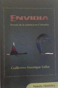 Portada de Envidia: Retrato de la violencia en Colombia
